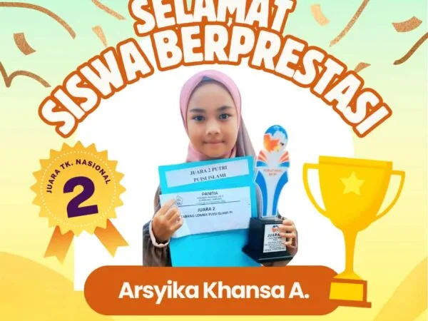Selamat untuk Ananda Arsyika Khansa Almahyra: Juara 2 Nasional Puisi Islami